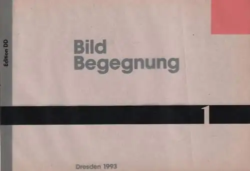 Buch: Bild Begegnung 1, 1993, Edition DD, gebraucht, mittelmäßig