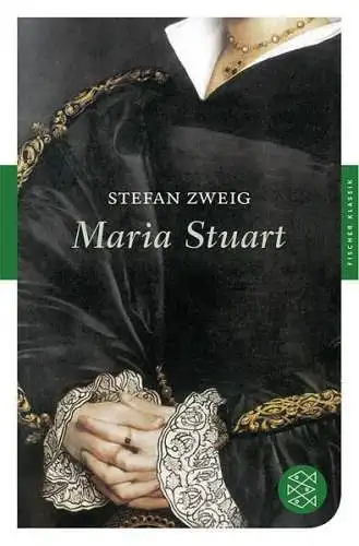 Buch: Maria Stuart, Zweig, Stefan, 2016, Fischer Taschenbuch Verlag