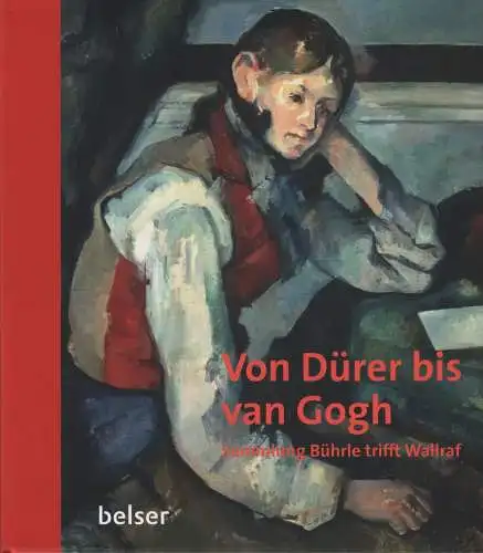 Ausstellungskatalog: Von Dürer bis van Gogh, Schaefer u.a., 2014, Belser Verlag