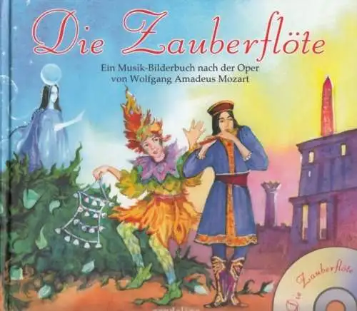 Buch: Die Zauberflöte. 2006, Gondolino Verlag, gebraucht, sehr gut