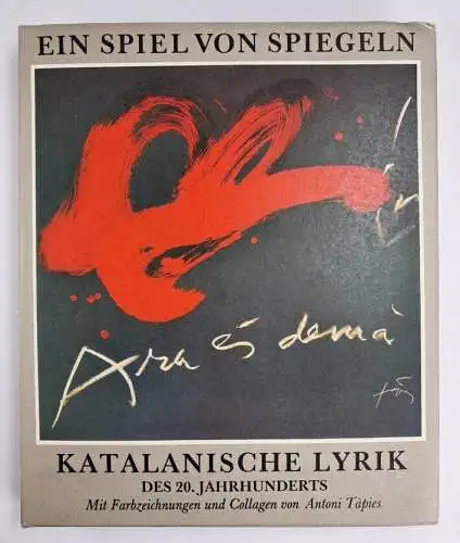 Buch + Grafik: Ein Spiel vor Spiegeln, Tilbert Stegmann / Antoni Tapie, 1987