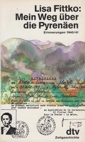 Buch: Mein Weg über die Pyrenäen, Erinnerungen 1940/41, Lisa Fittko, 1989, dtv