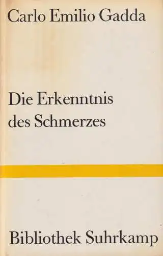 Buch: Die Erkenntnis des Schmerzes, Gadda, Carlo Emilio, 1975, Suhrkamp, Roman