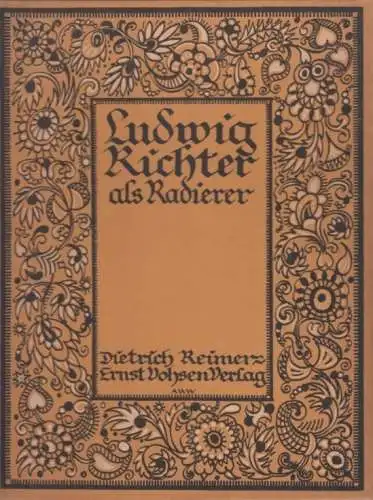 Buch: Ludwig Richter als Radierer, Hoffmann, Walther. 1921, gebraucht, gut