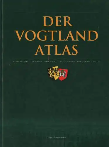 Buch: Der Vogtlandatlas, Unger, Brigitte u.a. 2003, Verlag Klaus Gumnior