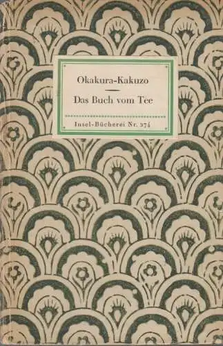 Insel-Bücherei 274, Das Buch vom Tee, Okakura, Kakuzo, Insel-Verlag