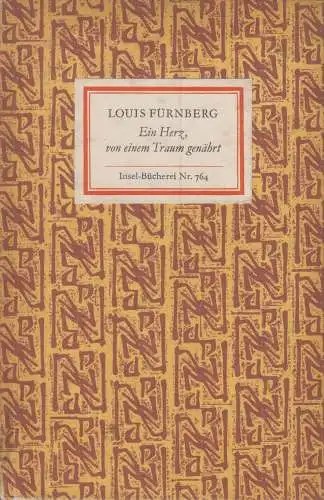 Insel-Bücherei 764, Ein Herz von einem Traum genährt, Fürnberg, Louis. 19 346822