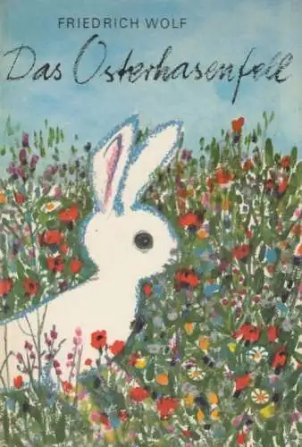 Buch: Das Osterhasenfell, Wolf, Friedrich. 1983, Der Kinderbuchverlag