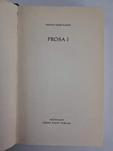 Buch: Prosa I, Rudolf Borchardt. Gesammelte Werke in Einzelausgaben, 1957, Klett