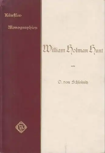 Buch: William Holman Hunt, Schleinitz, O. v. Künstler-Monographien, 1907