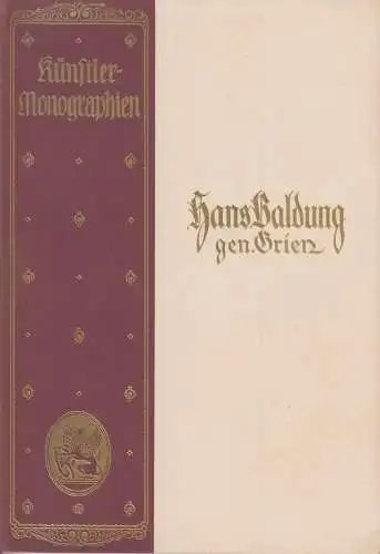 Buch: Hans Baldung gen. Grien, Schmitz, Hermann, Künstler-Monographien, 1922