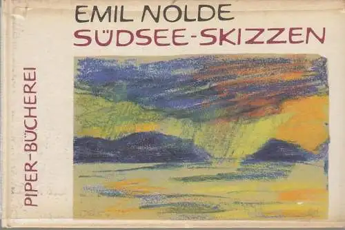 Buch: Südsee- Skizzen, Nolde, Emil. Piper-Bücherei, 1961, R. Piper & Co., Verlag