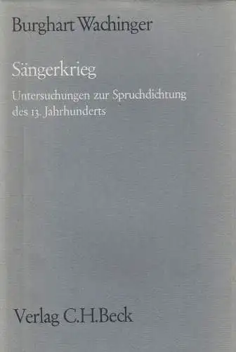 Buch: Sängerkrieg, Untersuchungen zur Spruchdichtung des 13. Jahrhunderts, Beck