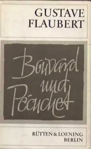 Buch: Bouvard und Pecuchet, Flaubert, Gustav. 1980, Verlag Rütten & Loening