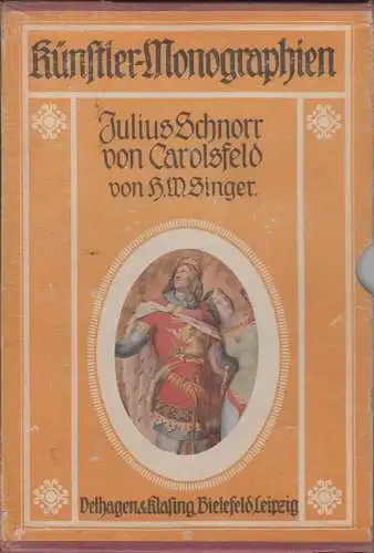 Buch: Julius Schnorr von Carolsfeld, Singer, H. W. Künstler-Monographien, 1911