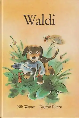 Buch: Waldi, Werner, Nils. 1985, Verlag Karl Nitzsche, gebraucht, gut