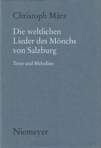 Buch: Die weltlichen Lieder des Mönchs von Salzburg, Christoph März, Niemeyer