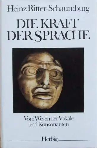 Buch: Die Kraft der Sprache, Ritter-Schaumburg, Heinz, 1985, Herbig, sehr gut