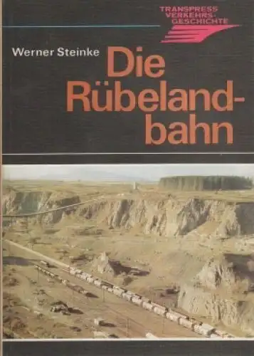 Buch: Die Rübelandbahn, Steinke, Werner. Transpress-Verkehrsgeschichte, 1982