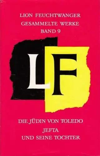 Buch: Die Jüdin von Toledo. Jefta und seine Tochter, Feuchtwanger, Lion. 1966