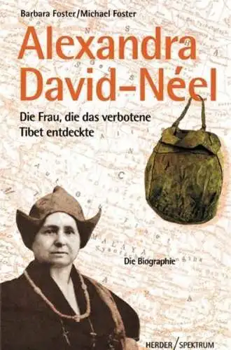 Buch: Alexandra David-Neel, Biografie, Barbara & Michael Foster, 1999, Herder