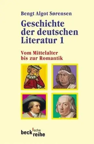 Buch: Geschichte der deutschen Literatur Band I:  Mittelalter bis Romantik, Beck