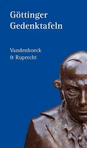 Buch: Göttinger Gedenktafeln, Nissen, Walter, 2002, Vandenhoeck & Ruprecht