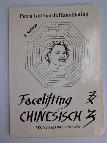 Buch: Facelifting chinesisch, Petra Gotthardt, Hans Höting, MZ-Verlag H. Schicke