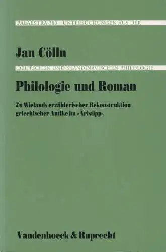 Buch: Philologie und Roman, Cölln, Jan, 1998, Vandenhoeck & Ruprecht, sehr gut