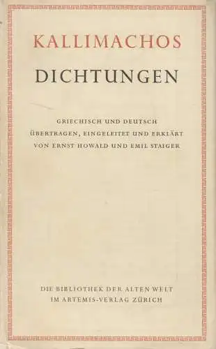 Buch: Die Dichtungen des Kallimachos / Callimachi Poemata. 1955, Artemis Verlag