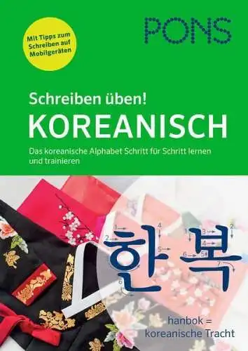 Buch: PONS Schreiben üben! Koreanisch, Das koreanische Alphabet, Moon-Ey Song