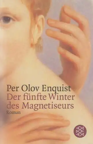 Buch: Der fünfte Winter des Magnetiseurs, Enquist, Per Olov. Fischer Taschenbuch