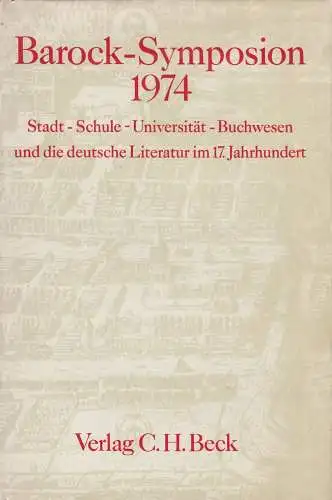 Buch: Barock-Symposium 1974, Albrecht Schöne (Hrsg.), 1976, C. H. Beck Verlag