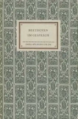 Insel-Bücherei 346, Beethoven im Gespräch, Braun, Felix. 1952, Insel-Verlag