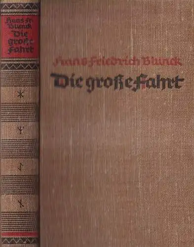 Buch: Die große Fahrt, Hans Friedrich Blunck, Deutsche Hausbücherei