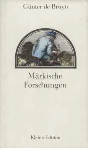 Buch: Märkische Forschungen, Bruyn, Günter de. Kleine Edition, 1981