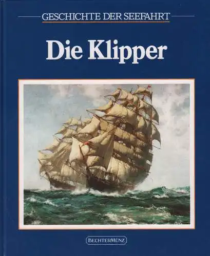 Buch: Die Klipper, Whipple, A. B. C., 1992, Bechtermünz Verlag, gebraucht: gut