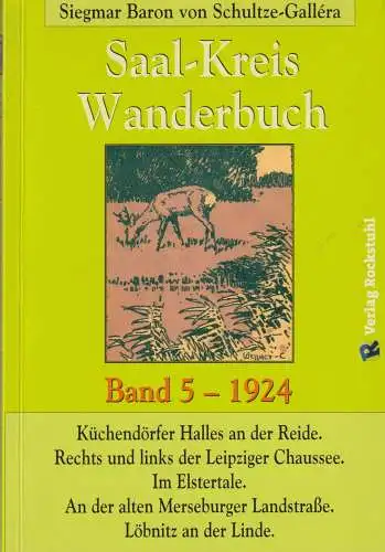 Buch: Wanderungen durch den Saalkreis 5, Schultze-Gallera, Siegmar Baron v. 2017