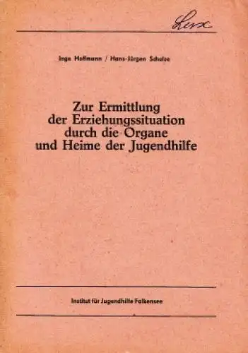 Buch: Zur Ermittlung der Erziehungssituation durch die Organe und... Hoffmann