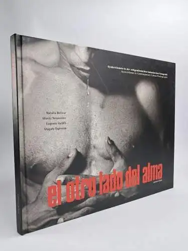 Ausstellungskatalog: el otro lado del alma, edition oehrli, 2005