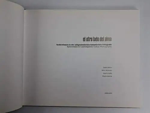 Ausstellungskatalog: el otro lado del alma, edition oehrli, 2005