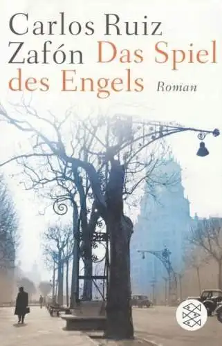 Buch: Das Spiel des Engels, Roman. Ruiz Zafon, Carlos, 2015, Fischer Taschenbuch