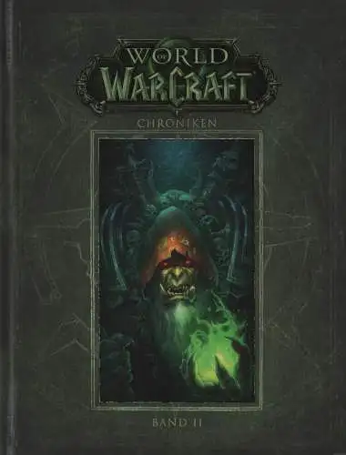 Buch: World of Warcraft Chroniken Band II, Burns, Matt u.a., 2017, Panini