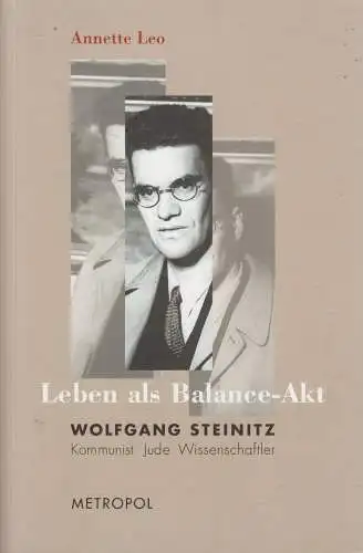 Buch: Leben als Balance-Akt. Wolfgang Steinitz. Annette Leo, 2005, Metropol