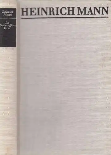 Buch: Im Schlaraffenland. Mann, Heinrich, Gesammelte Werke, 1968, Aufbau Verlag