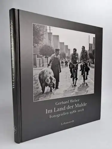 Buch: Gerhard Weber - Im Land der Mulde, Fotografien, 2009, Lehmstedt, signiert!