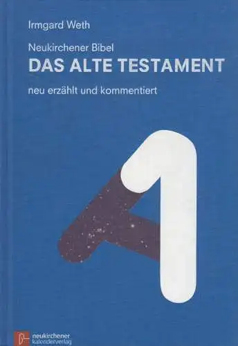 Biblia: Neukirchener Bibel - Das Alte Testament, neu erzählt und kommentiert