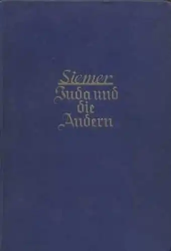 Buch: Juda und die Anderen, Siemer, Heinrich. 1928, Gebrüder Paetel Verlag