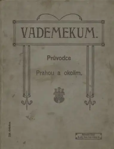 Buch: Vademecum Pruvodce Prahou a okolim. Ca. 1900, gebraucht, gut