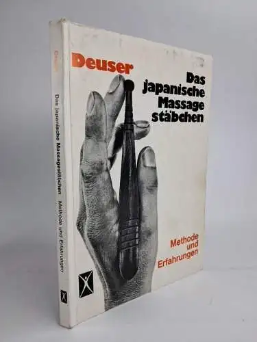 Buch: Das japanische Massagestäbchen, Methode und Erfahrungen, Erich Deuser